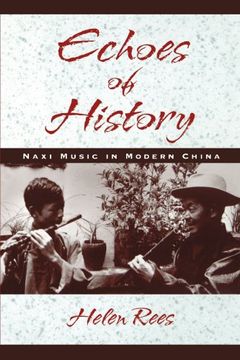 portada Echoes of History: Naxi Music in Modern China (en Inglés)