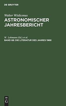 portada Die Literatur des Jahres 1968 (Astronomischer Jahresbericht) (German Edition) [Hardcover ] (en Alemán)