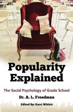 portada Popularity Explained: The Social Psychology of Grade School