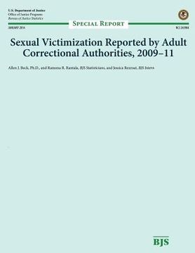 portada Sexual Victimization Reported by Adult Correctional Authorities, 2009-11 (en Inglés)