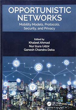 portada Opportunistic Networks: Mobility Models, Protocols, Security, and Privacy