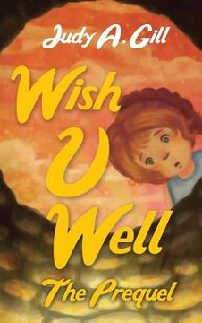 portada Wish U Well: The Prequel