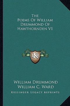 portada the poems of william drummond of hawthornden v1 (en Inglés)