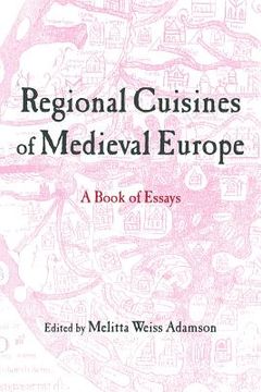 portada regional cuisines of medieval europe (en Inglés)