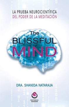 portada The Blissful Mind: La Prueba Neurocientífica del Poder de la Meditación