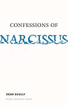 portada Confessions of Narcissus (Scholarly Series)