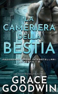 portada La Cameriera Della Bestia (2) (Programma Spose Interstellari: Le Bestie) (en Italiano)
