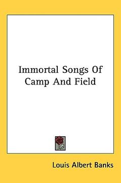 portada immortal songs of camp and field