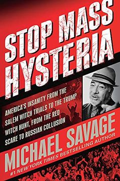 portada Stop Mass Hysteria: America's Insanity From the Salem Witch Trials to the Trump Witch Hunt (en Inglés)