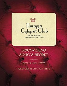 portada Murray's Cabaret Club: Discovering Soho's Secret (en Inglés)