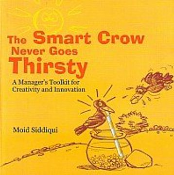portada Smart Crow Never Goes Thirsty: A Manager's Toolkit for Creativity and Innovation (in English)