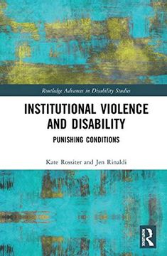 portada Institutional Violence and Disability: Punishing Conditions (en Inglés)