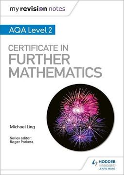 portada My Revision Notes: Aqa Level 2 Certificate in Further Mathematics (en Inglés)