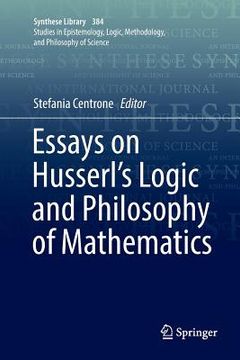 portada Essays on Husserl's Logic and Philosophy of Mathematics (in English)