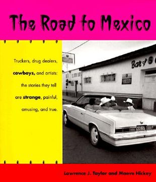 portada The Road to Mexico (Southwest Center Series) (in English)