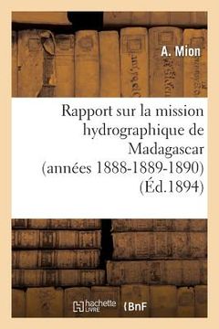 portada Rapport Sur La Mission Hydrographique de Madagascar (Années 1888-1889-1890) (in French)