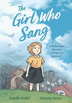 portada The Girl who Sang: A Holocaust Memoir of Hope and Survival (en Inglés)