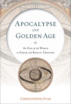 portada Apocalypse and Golden Age: The End of the World in Greek and Roman Thought (en Inglés)