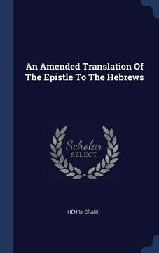 portada An Amended Translation Of The Epistle To The Hebrews