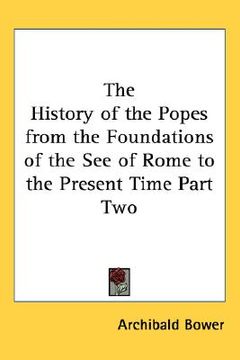 portada the history of the popes from the foundations of the see of rome to the present time part two (in English)