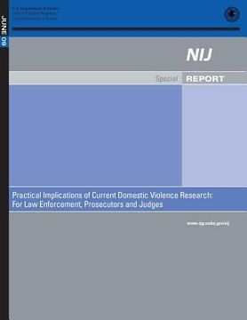 portada Practical Implications of Current Domestic Violence Research: For Law Enforcement, Prosecutors and Judges (en Inglés)