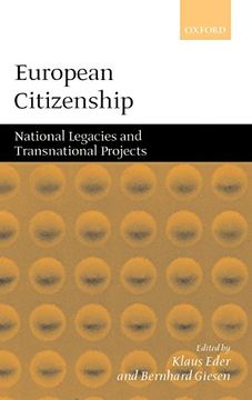 portada European Citizenship: National Legacies and Transnational Projects (in English)