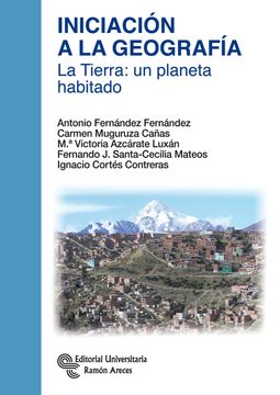 portada Iniciación a la Geografía. La Tierra: Un Planeta Habitado (Manuales) (in Spanish)