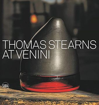 portada Thomas Stearns at Venini: 1960-1962 (en Inglés)