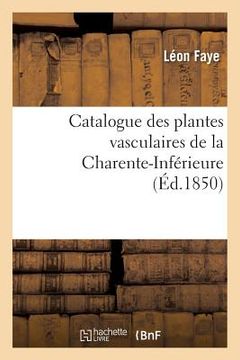 portada Catalogue Des Plantes Vasculaires de la Charente-Inférieure (in French)