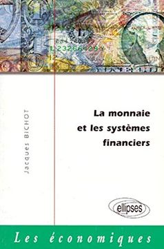 portada La Monnaie et les Systèmes Financiers