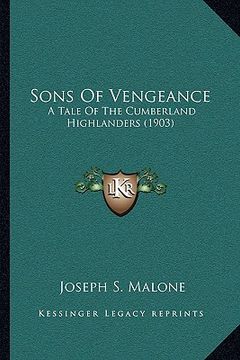 portada sons of vengeance: a tale of the cumberland highlanders (1903) (en Inglés)
