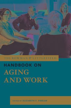 portada The Rowman & Littlefield Handbook on Aging and Work (en Inglés)