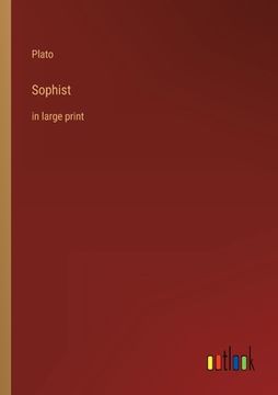 portada Sophist: in large print (in English)