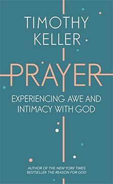 portada Prayer: Experiencing Awe and Intimacy with God