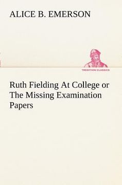 portada ruth fielding at college or the missing examination papers (en Inglés)