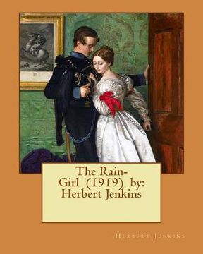 portada The Rain-Girl (1919) by: Herbert Jenkins (en Inglés)