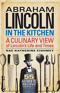 portada Abraham Lincoln in the Kitchen: A Culinary View of Lincoln's Life and Times 