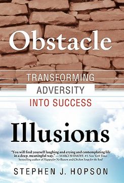 portada obstacle illusions; transforming adversity into success (en Inglés)