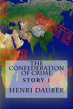 portada The Confederation of Crime (Volume 1) (en Inglés)