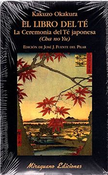 portada El Libro del te. La Ceremonia del te Japonesa. (Cha no yu)