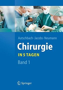 portada Chirurgie. In 5 Tagen: Band 1 (Springer-Lehrbuch) (in German)