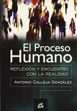 portada El Proceso Humano: Reflexión y Encuentro con la Realidad (in Spanish)