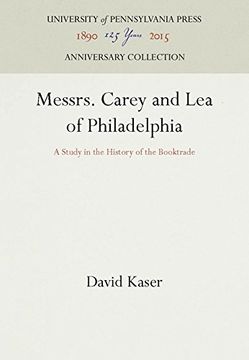 portada Messrs. Carey and Lea of Philadelphia: A Study in the History of the Booktrade