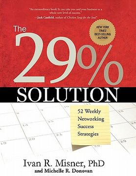 portada the 29% solution: 52 weekly networking success strategies (en Inglés)