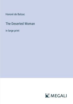 portada The Deserted Woman: in large print (en Inglés)
