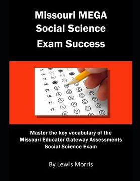 portada Missouri Mega Social Science Exam Success: Master the Key Vocabulary of the Missouri Educator Gateway Assessments Social Science Exam