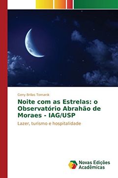 portada Noite com as Estrelas: o Observatório Abrahão de Moraes - IAG/USP