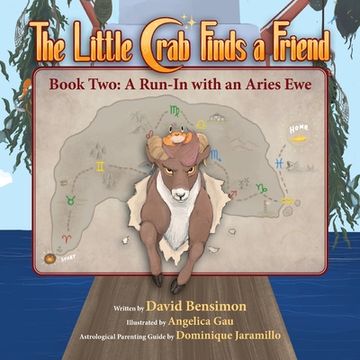 portada Little Crab Finds a Friend: Book Two- A Run-in with an Aries Ewe: Book Two- A Run-in With an Aries Ewe (en Inglés)
