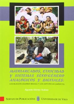 portada matriarcados, etnicidad y sistemas sexo/género analógicos y digitales: los bijagós ( guinea bissau) y los zapotecas( méxico)