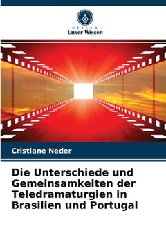 portada Die Unterschiede und Gemeinsamkeiten der Teledramaturgien in Brasilien und Portugal (in German)